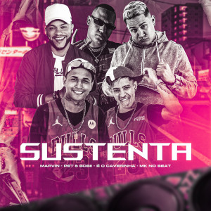 收聽Marvin的Sustenta (Explicit)歌詞歌曲