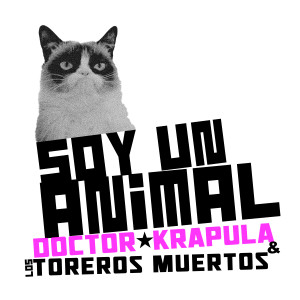 Los Toreros Muertos的專輯Soy Un Animal