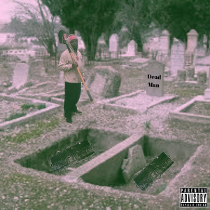 Listen to Dead Man (Explicit) song with lyrics from Pedro Gunz