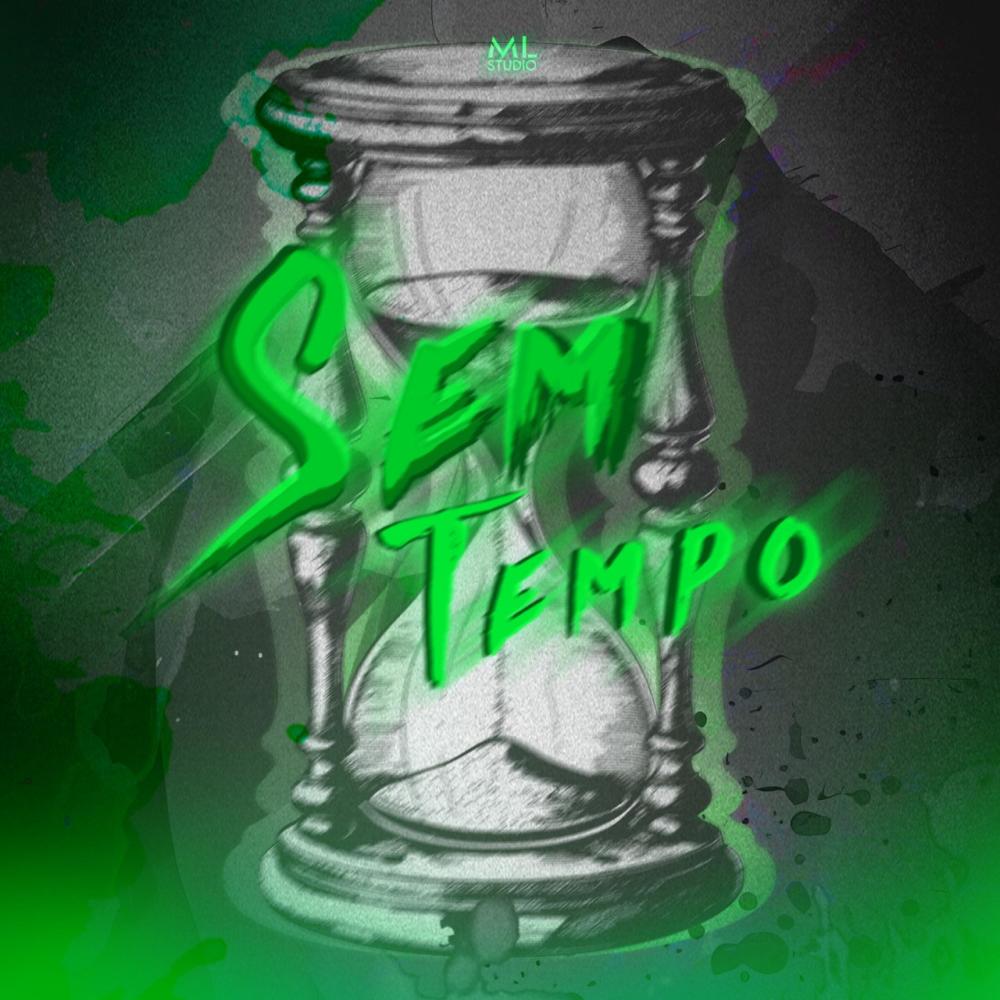 SEM TEMPO (feat. Bagguh & Trinityzin) (Explicit)