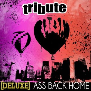 ดาวน์โหลดและฟังเพลง Ass Back Home พร้อมเนื้อเพลงจาก Pop Hits