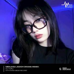 收聽DJ Turu的Menjaga Jodoh Orang (Remix)歌詞歌曲