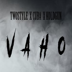 收听Twostyle的Vaho (Explicit)歌词歌曲