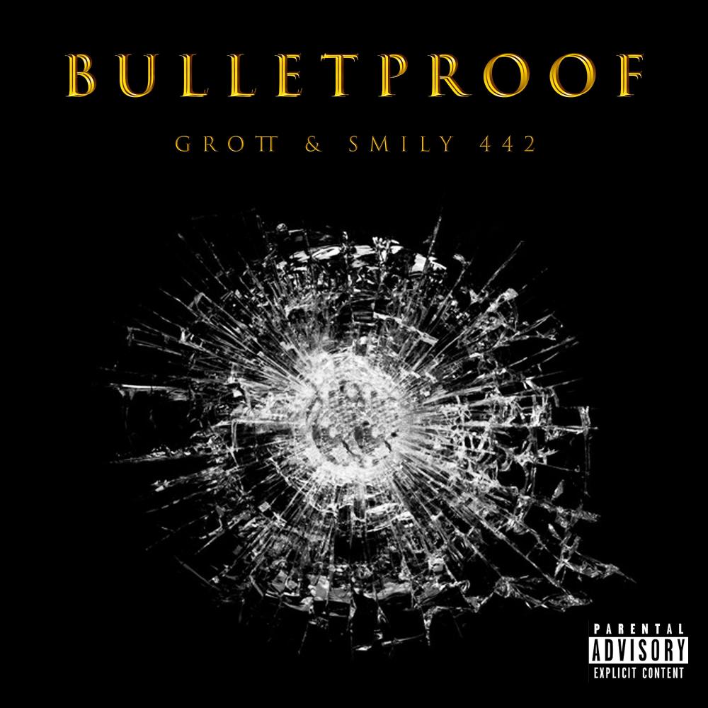 Bulletproof (Explicit)