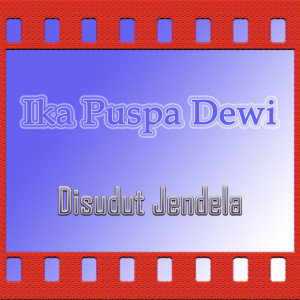 Ika Puspa Dewi的專輯Disudut Jendela