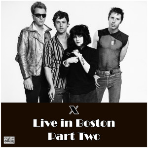 Album Live in Boston Part Two from X