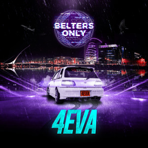 Belters Only的專輯4EVA
