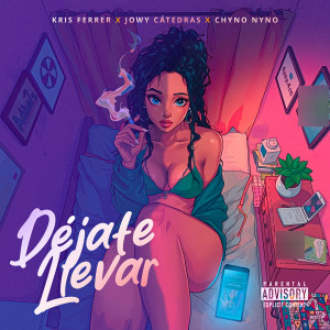 Album Dejate Llevar (Explicit) from Kris Ferrer