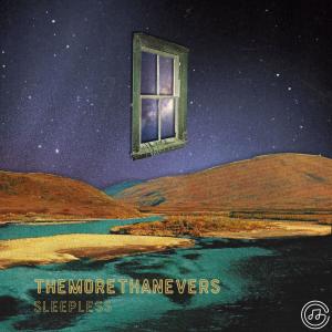 ดาวน์โหลดและฟังเพลง Sleepless พร้อมเนื้อเพลงจาก Themorethanevers