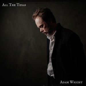 收聽Adam Wright的All The Texas歌詞歌曲