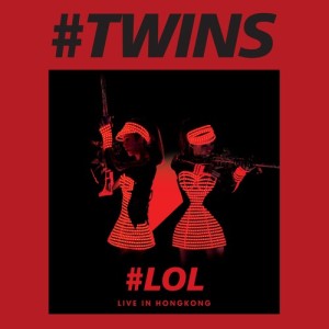 Twins的专辑Twins LOL Live in HK