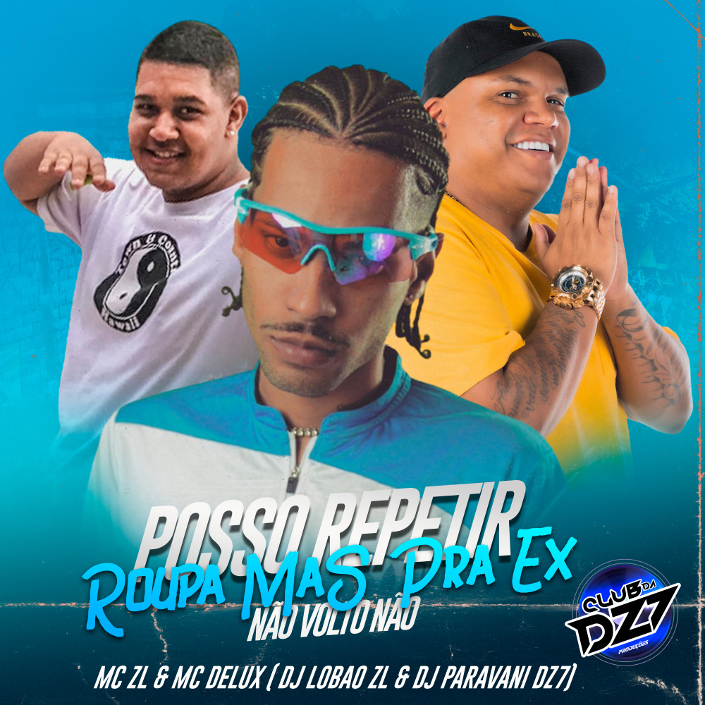 POSSO REPETIR ROUPA MAS PRA EX NÃO VOLTO NÃO (Explicit)