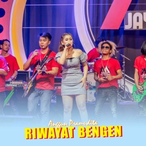 Listen to Riwayat Bengen (Koplo Version|Explicit) song with lyrics from Anggun Pramudita