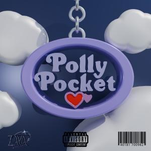 ดาวน์โหลดและฟังเพลง POLLYPOCKET พร้อมเนื้อเพลงจาก Eroa