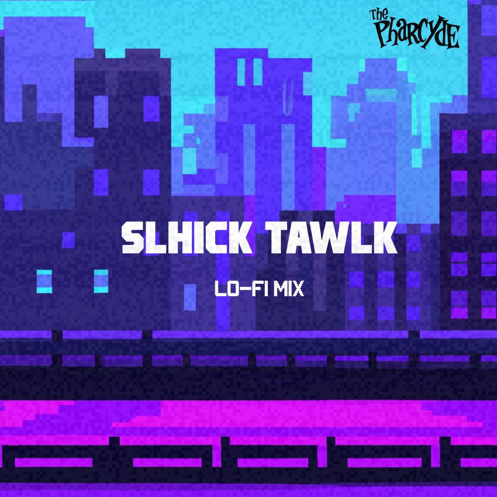 Slhick Tawlk (lo-fi mix|Explicit)