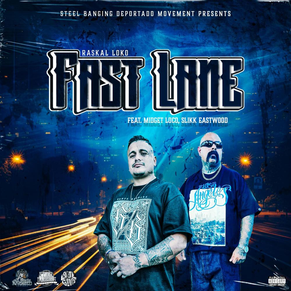 Fast Lane (feat. Midget Loco & Slikk Eastwood) (Explicit)