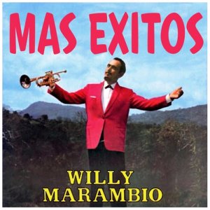 อัลบัม Más Éxitos ศิลปิน Willy Marambio y su Trompeta