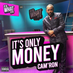 Album It's Only Money (Explicit) oleh Cam'ron