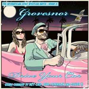 Listen to Drive Your Car (Hot Chip Dub) song with lyrics from Grovesnor