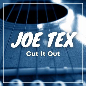 Joe Tex的专辑Cut It Out
