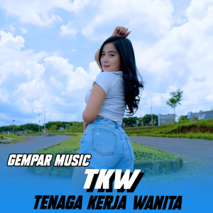 Dengarkan TKW (Tenaga Kerja Wanita) lagu dari gempar music dengan lirik