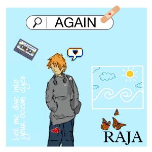 Listen to Again song with lyrics from Raja