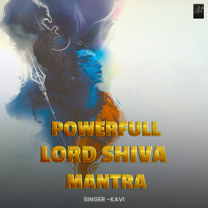 Kavi的專輯Powerful Lord Shiva Mantra