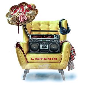 ดาวน์โหลดและฟังเพลง Listenin' (Explicit) พร้อมเนื้อเพลงจาก Johnny Mejiko