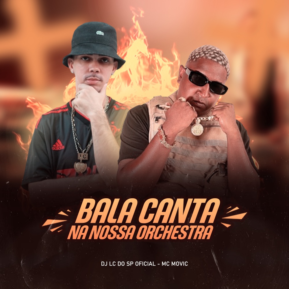 Bala Canta na Nossa Orchestra (Explicit)