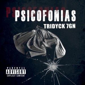Listen to Psicofonias (Explicit) song with lyrics from Tridyck 7gn