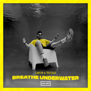 ดาวน์โหลดและฟังเพลง Breathe Underwater (VIP Mix) พร้อมเนื้อเพลงจาก CARSTN