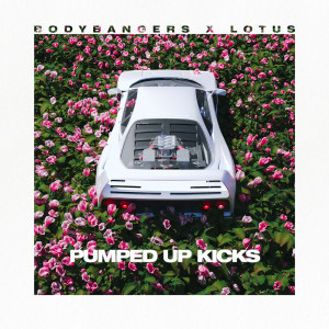 อัลบัม Pumped Up Kicks ศิลปิน Bodybangers