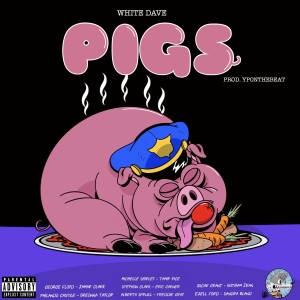 Album Pigs from White Dave
