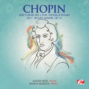 收聽Aladar Mozi的Nocturne No. 2 for Violin and Piano in C-Sharp Minor, Op. 72歌詞歌曲