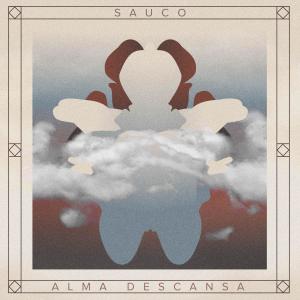 收聽Saúco的Alma Descansa歌詞歌曲