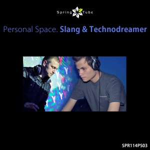 Album Personal Space. Slang & Technodreamer from Slang