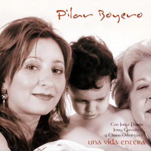 Pilar Boyero的專輯Una vida entera