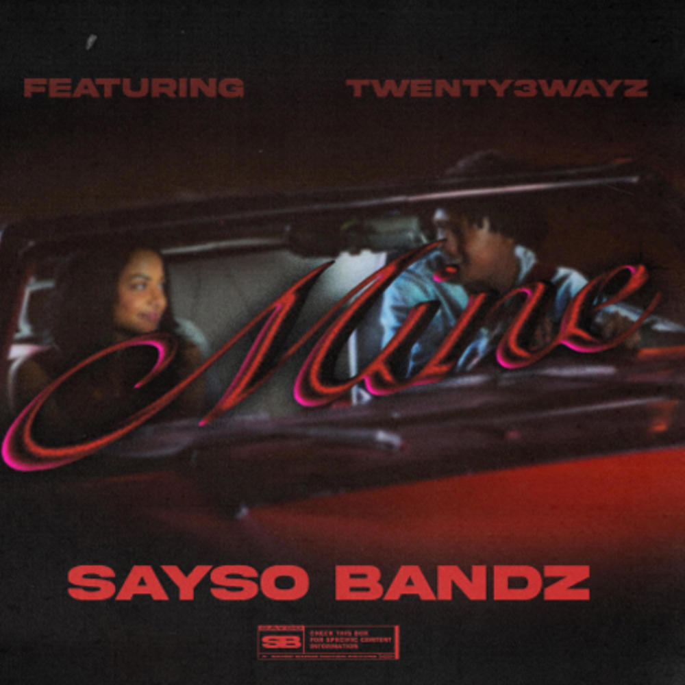 Mine (feat. Twenty3wayz)