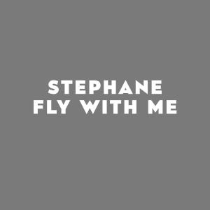Stéphane的專輯Fly With Me