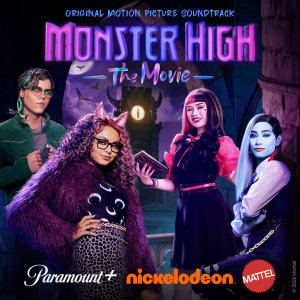 อัลบัม Monster High the Movie (Original Film Soundtrack) ศิลปิน Monster High