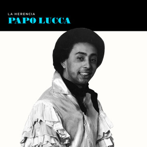 Papo Lucca的專輯La Herencia