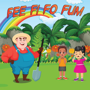 Dengarkan lagu Fee Fi fo Fum nyanyian Toddler Nursery Rhymes dengan lirik