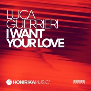 Album I Want Your Love from Luca Guerrieri