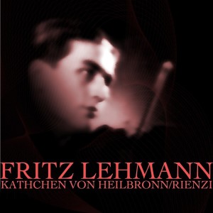Album Kathchen Von Heilbronn/Rienzi from Fritz Lehmann