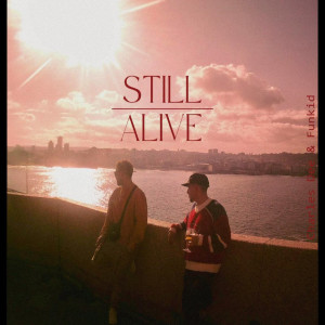 Funkid的專輯Still Alive (Explicit)