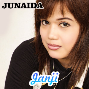 Listen to Janji song with lyrics from Junaida