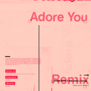 Jessie Ware的專輯Adore You (Endless Remix)