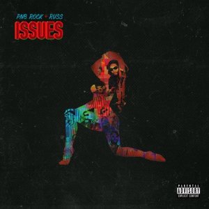 收聽PnB Rock的Issues (feat. Russ) (Explicit)歌詞歌曲