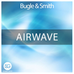 Bugle & Smith的专辑Airwave