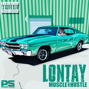 Album Muscle And Hustle (Explicit) oleh Lontay